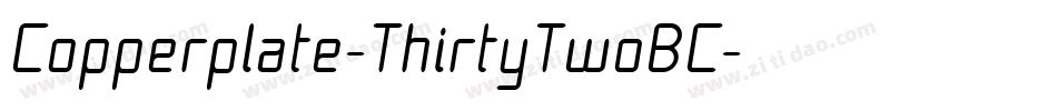 Copperplate-ThirtyTwoBC字体转换