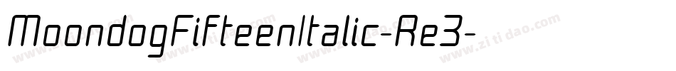 MoondogFifteenItalic-Re3字体转换