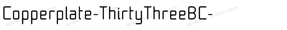 Copperplate-ThirtyThreeBC字体转换