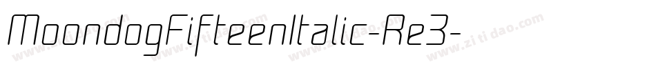 MoondogFifteenItalic-Re3字体转换