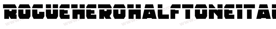 RogueHeroHalftoneItalic-vmmwZ字体转换