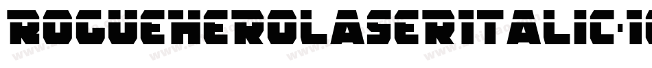 RogueHeroLaserItalic-1GGgZ字体转换