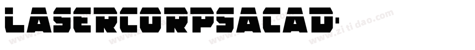 lasercorpsacad字体转换