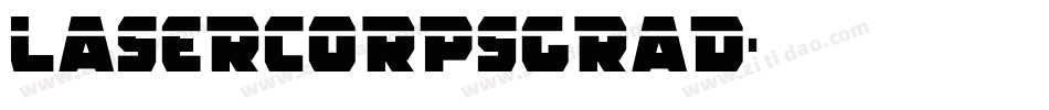 lasercorpsgrad字体转换