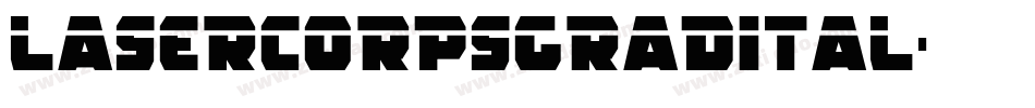 lasercorpsgradital字体转换