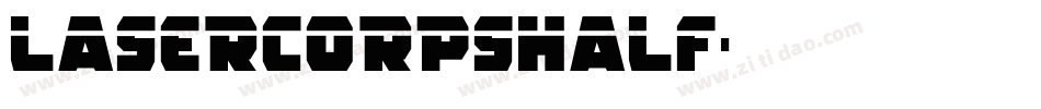 lasercorpshalf字体转换