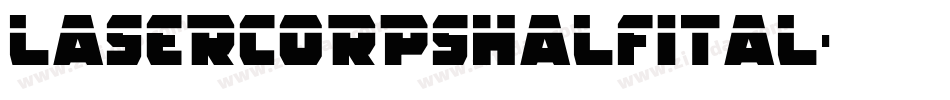 lasercorpshalfital字体转换