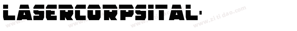 lasercorpsital字体转换