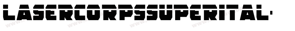 lasercorpssuperital字体转换