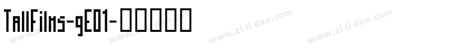 TallFilms-gE01字体转换