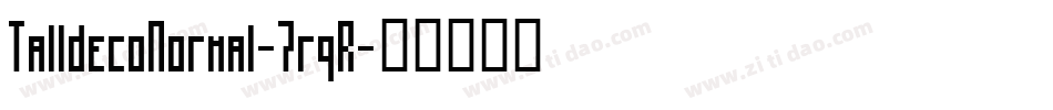 TalldecoNormal-7rqR字体转换