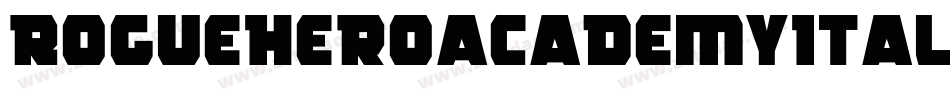RogueHeroAcademyItalic-vmmwO字体转换