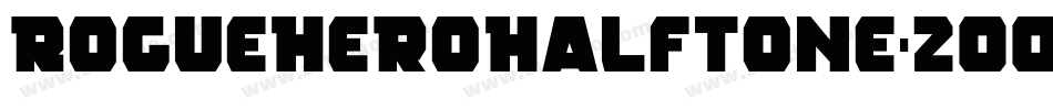 RogueHeroHalftone-2OOoW字体转换