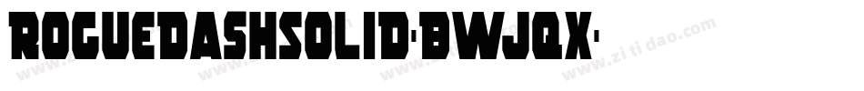 RoguedashSolid-BWjqx字体转换