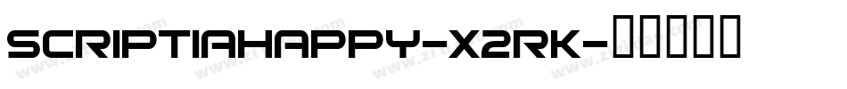 Scriptiahappy-X2RK字体转换