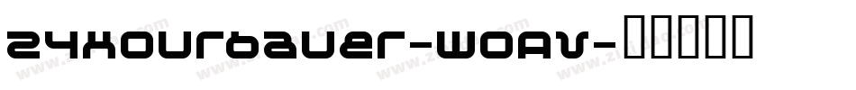 24Hourbauer-W0AV字体转换