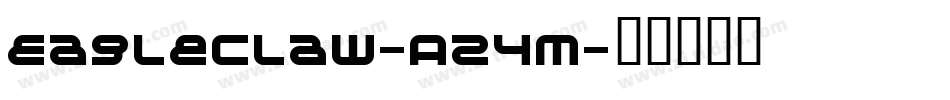 Eagleclaw-A24M字体转换