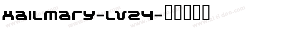 HailMary-LV24字体转换