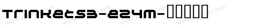 Trinkets3-e24m字体转换