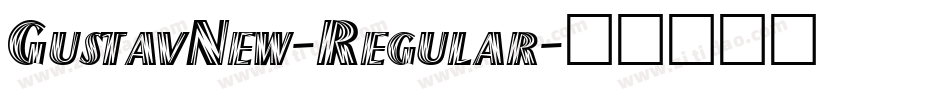 GustavNew-Regular字体转换