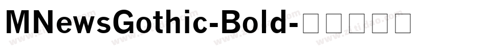 MNewsGothic-Bold字体转换