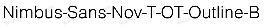 Nimbus-Sans-Nov-T-OT-Outline-Bold-2字体转换