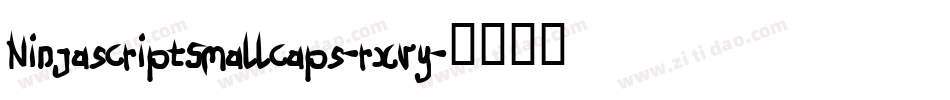 NinjascriptSmallcaps-rxvy字体转换