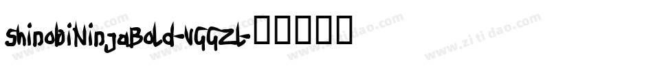 ShinobiNinjaBold-VGGZl字体转换