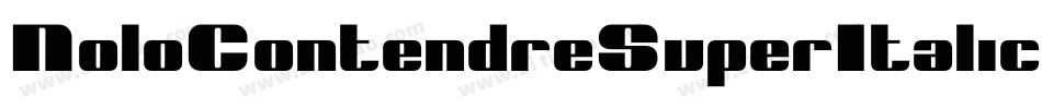 NoloContendreSuperItalic-gYx3字体转换 NoloContendreSuperItalic-gYx3字体转换