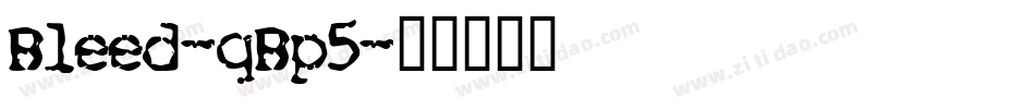 Bleed-qBp5字体转换