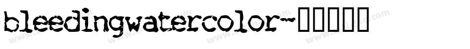 bleedingwatercolor字体转换