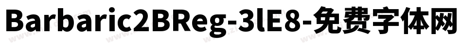 Barbaric2BReg-3lE8字体转换