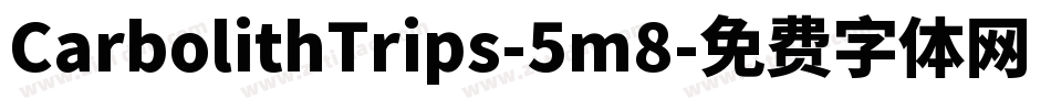 CarbolithTrips-5m8字体转换
