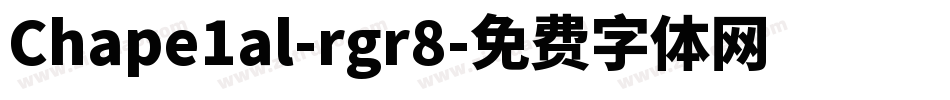 Chape1al-rgr8字体转换