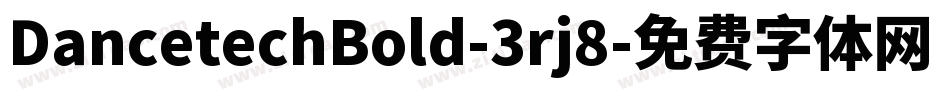 DancetechBold-3rj8字体转换