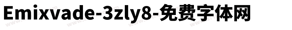 Emixvade-3zly8字体转换