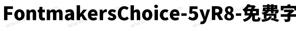 FontmakersChoice-5yR8字体转换