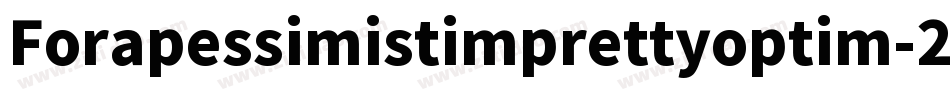 Forapessimistimprettyoptim-2XL8字体转换