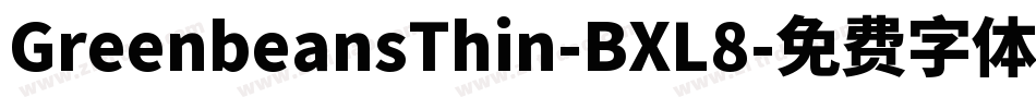 GreenbeansThin-BXL8字体转换