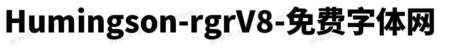 Humingson-rgrV8字体转换