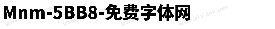 Mnm-5BB8字体转换