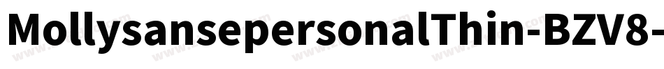 MollysansepersonalThin-BZV8字体转换