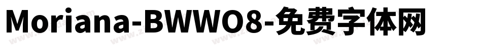 Moriana-BWWO8字体转换