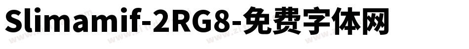 Slimamif-2RG8字体转换