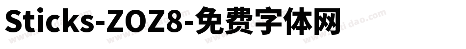 Sticks-ZOZ8字体转换