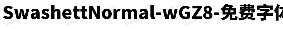 SwashettNormal-wGZ8字体转换
