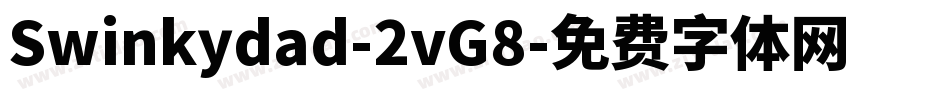 Swinkydad-2vG8字体转换