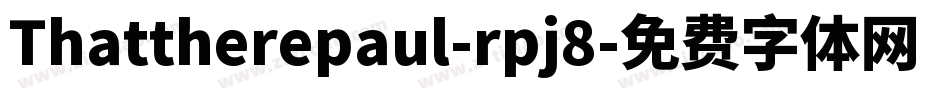 Thattherepaul-rpj8字体转换