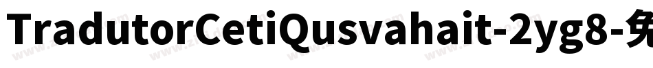 TradutorCetiQusvahait-2yg8字体转换