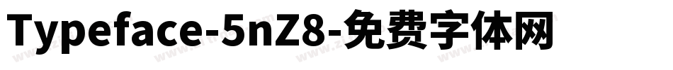 Typeface-5nZ8字体转换